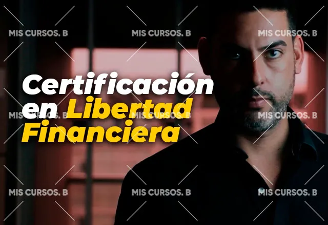 Certificación en Libertad Financiera