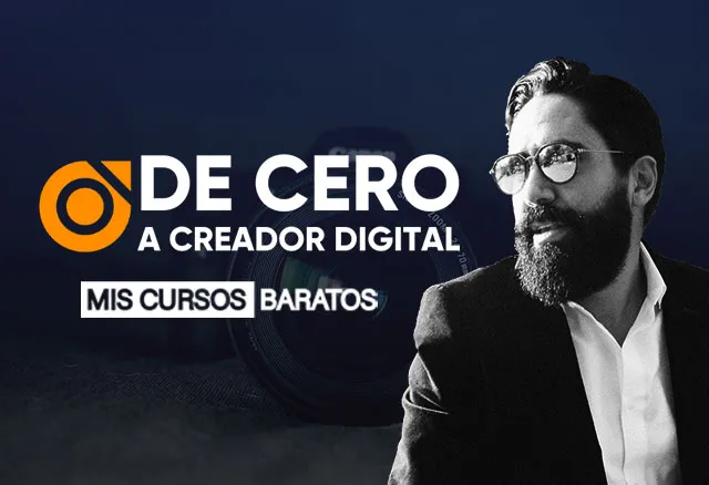 De cero a Creador Digital