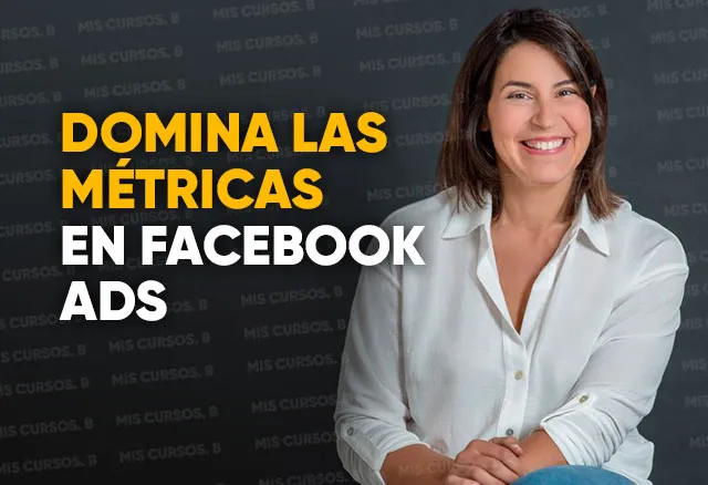 Domina las Métricas en Facebook Ads - Emma Llensa