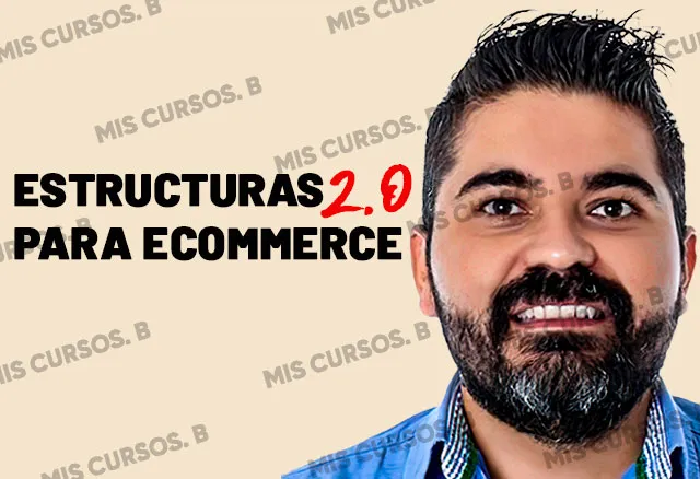 Estructuras para Ecommerce 2.0