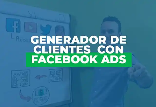 Generador de Clientes con Facebook Ads