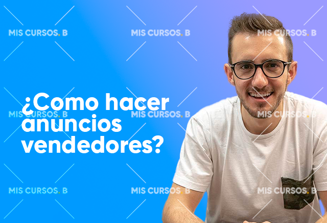 Masterclass Cómo hacer anuncios vendedores