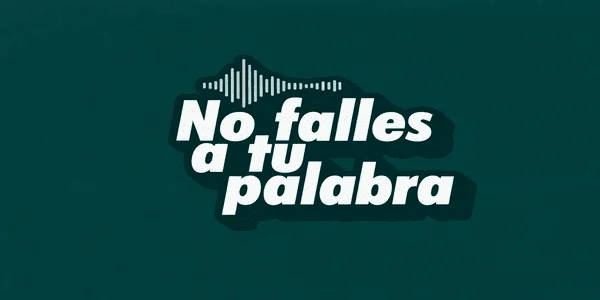 No Falles A Tu Palabra