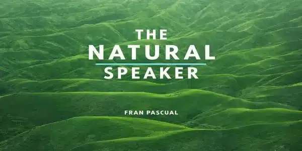 The Natural Speaker - Fran P.